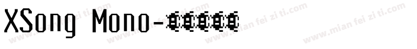 XSong Mono字体转换